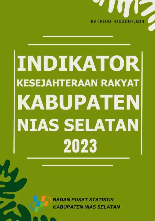 Welfare Indicators of Nias Selatan Regency 2023