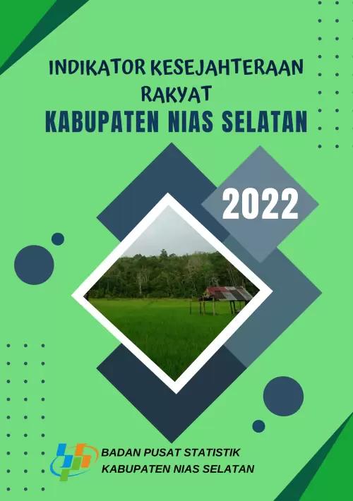 Welfare Indicators of Nias Selatan Regency 2022